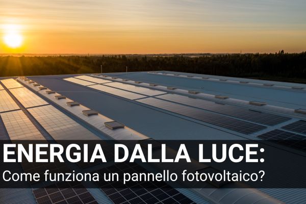 Come funziona un pannello fotovoltaico
